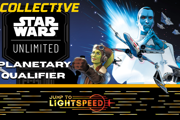 Star Wars: Unlimited Planetary Qualifier at The Collective May 10, 2025